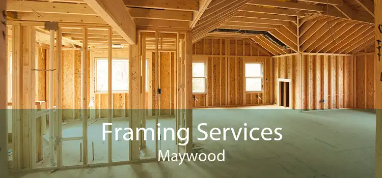 Framing Services Maywood
